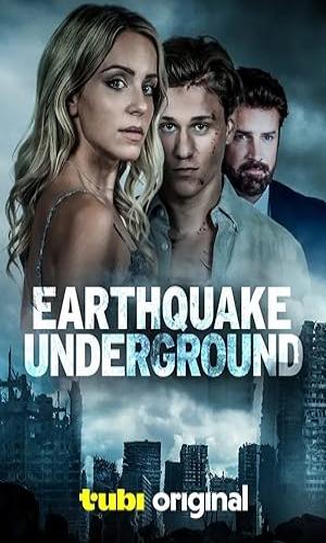  Earthquake Underground (2024) Hindi Dual Audio Web-DL 720p - 480p - 1080p movie poster