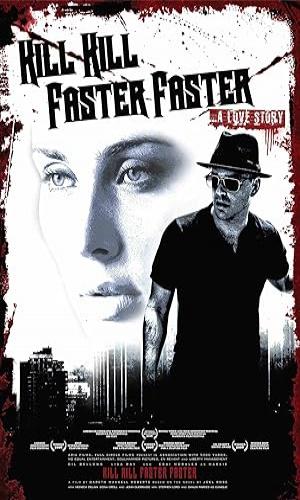  Kill Kill Faster Faster (2008) Hindi Dual Audio Web-DL 720p - 480p - 1080p movie poster