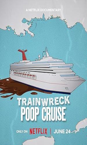  Trainwreck: Poop Cruise (2025) Hindi Dual Audio Web-DL 720p - 480p - 1080p movie poster