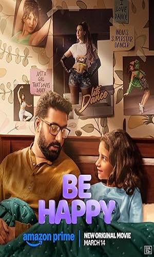  Be Happy (2025) Hindi  Web-DL 720p - 480p - 1080p movie poster