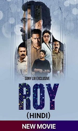 Roy (2022) Hindi Dual Audio Web-DL 720p - 480p - 1080p movie poster