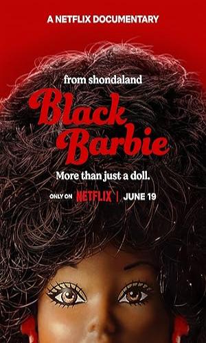  Black Barbie A Documentary (2023) Hindi Dual Audio BluRay 720p - 480p - 1080p movie poster