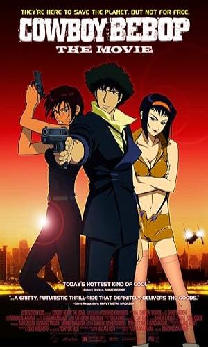 Cowboy Bebop: The Movie (2001) Hindi BluRay 720p - 480p - 1080p movie poster