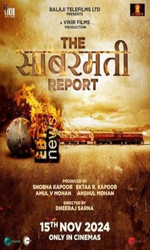  The Sabarmati Report (2024) Hindi  HDRip 720p - 480p - 1080p movie poster