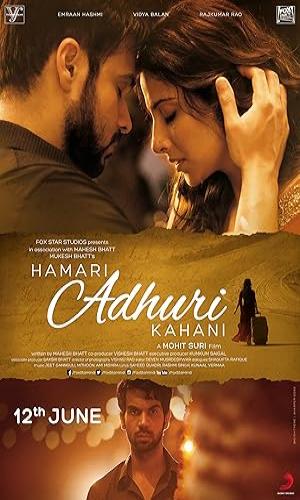  Hamari adhuri kahani (2015) Hindi  BluRay 720p - 480p - 1080p movie poster