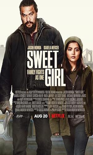  Sweet Girl (2021) Hindi Dual Audio Web-DL 720p - 480p - 1080p movie poster