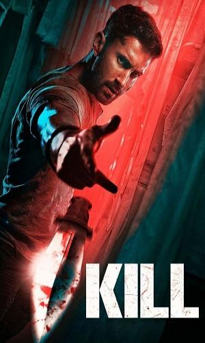  Kill (2024) Hindi   Web-DL 720p - 480p - 1080p movie poster