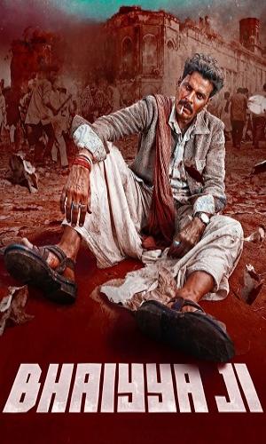  Bhaiyya Ji (2024) Hindi  Web-DL 720p - 480p - 1080p movie poster