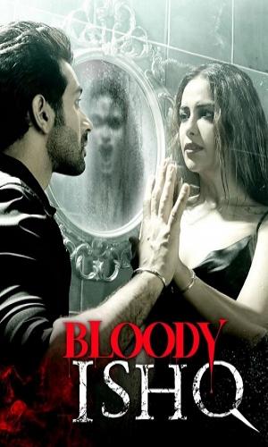  Bloody Ishq (2024) Hindi  Web-DL 720p - 480p - 1080p movie poster