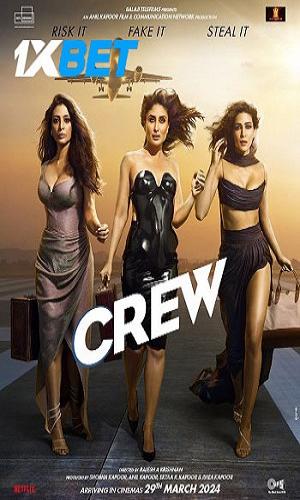Crew (2024) Hindi HDCAM 720p - 480p - 1080p movie poster