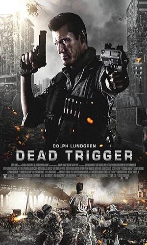  Dead Trigger (2017) Hindi Dual Audio BluRay 720p - 480p - 1080p movie poster