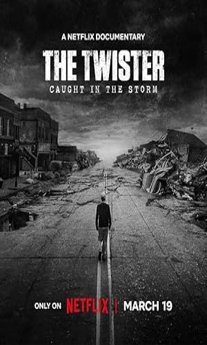  The Twister: Caught in the Storm (2025) Hindi Dual Audio Web-DL 720p - 480p - 1080p movie poster