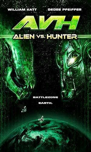  AVH: Alien vs. Hunter (2007)  Hindi Dual Audio BluRay 720p - 480p - 1080p movie poster