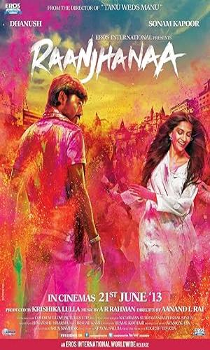  Raanjhanaa (2013) Hindi  Web-DL 720p - 480p - 1080p movie poster