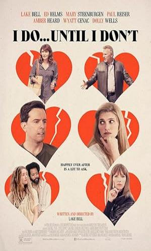 I Do... Until I Dont (2017) Hindi Dual Audio Web-DL 720p - 480p - 1080p movie poster