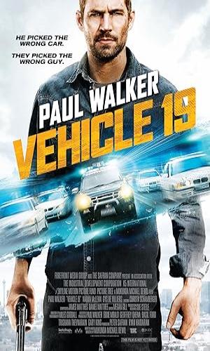  Vehicle 19 (2013) Hindi Dual Audio BluRay 720p - 480p - 1080p movie poster