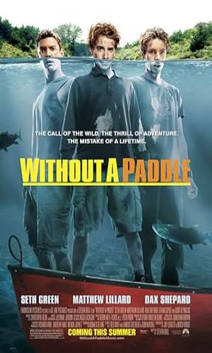  Without a Paddle (2004)  Hindi Dual Audio BluRay 720p - 480p - 1080p movie poster