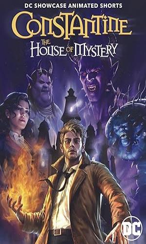  DC Showcase: Constantine - The House of Mystery (2022)  English With Subtitles  BluRay 720p - 480p - 1080p movie poster