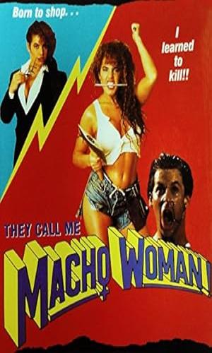  They Call Me Macho Woman (1989) Hindi Dual Audio BluRay 720p - 480p - 1080p movie poster