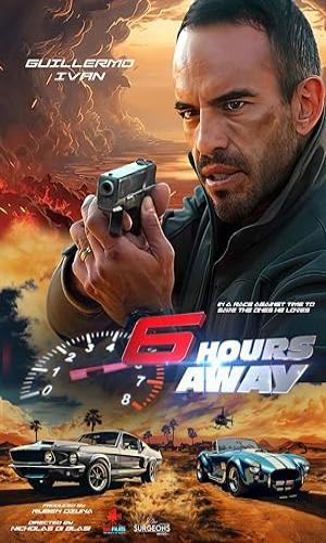  6 Hours Away (2024) Hindi Dual Audio Web-DL 720p - 480p - 1080p movie poster