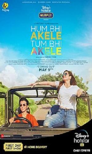  Hum Bhi Akele Tum Bhi Akele (2021) Hindi  Web-DL 720p - 480p - 1080p movie poster