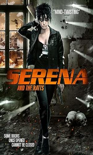 Serena and the Ratts (2012) Hindi Dual Audio WebRip 720p - 480p - 1080p movie poster
