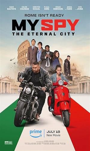  My Spy: The Eternal City (2024) Hindi Dual Audio Web-DL 720p - 480p - 1080p movie poster