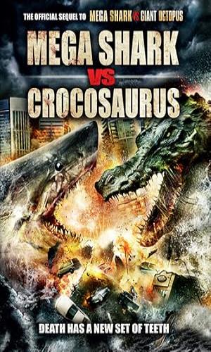  Mega Shark vs. Crocosaurus (2010)  Hindi Dual Audio BluRay 720p - 480p - 1080p movie poster