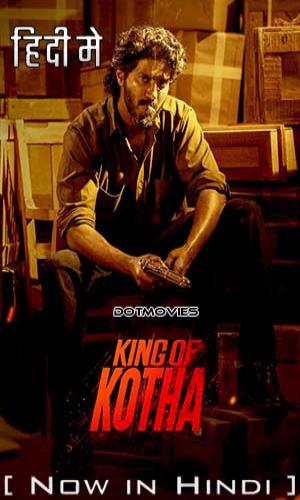  King of Kotha (2023) Hindi  Web-DL 720p - 480p - 1080p movie poster