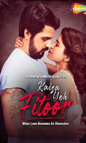  Kaisa Yeh Fitoor (2023) Hindi   HDRip 720p - 480p - 1080p movie poster