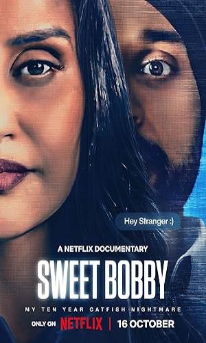  Sweet Bobby: My Catfish Nightmare (2024) Hindi Dual Audio Web-DL 720p - 480p - 1080p movie poster