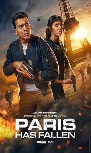  Paris Has Fallen (2024) Hindi Dual Audio Web-DL 720p - 480p - 1080p movie poster