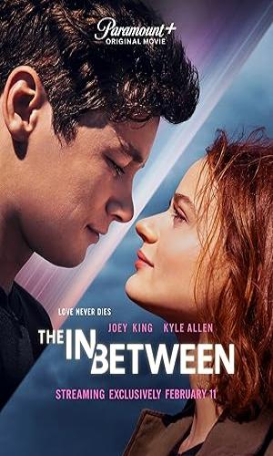  The in Between (2022)  Hindi Dual Audio BluRay 720p - 480p - 1080p movie poster