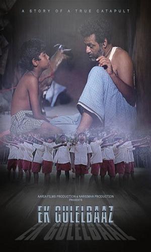  Ek Gulelbaaz the Catapult (2019) Hindi  Web-DL 720p - 480p - 1080p movie poster