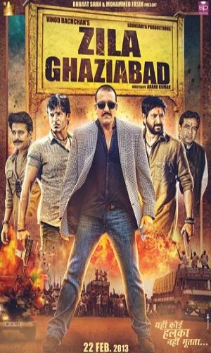  Zila Ghaziabad (2013) Hindi  Web-DL 720p - 480p - 1080p movie poster