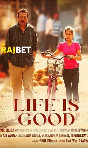 Life Is Good (2022) Hindi HDCAM 720p - 480p - 1080p movie poster