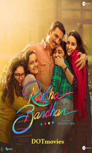  Raksha Bandhan (2022) Hindi  Web-DL 720p - 480p - 1080p movie poster