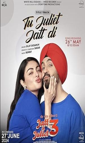  Jatt & Juliet 3 (2024) Punjabi  Web-DL 720p - 480p - 1080p movie poster
