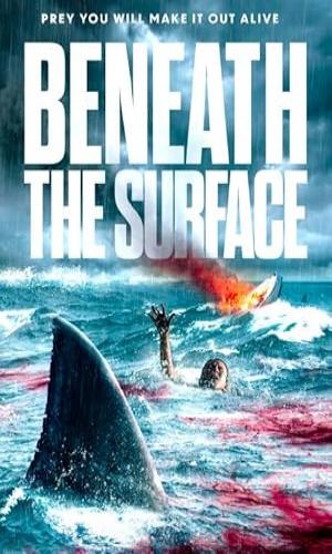  Beneath the Surface (2022) Hindi Dual Audio Web-DL 720p - 480p - 1080p movie poster